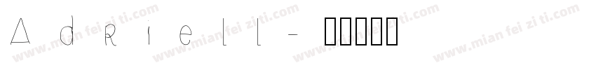 Adriell字体转换