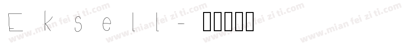 Eksell字体转换