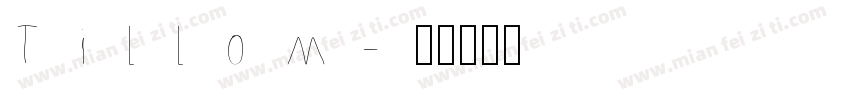Tillom字体转换