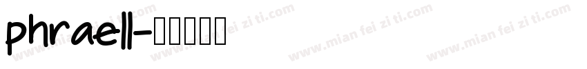 phraell字体转换