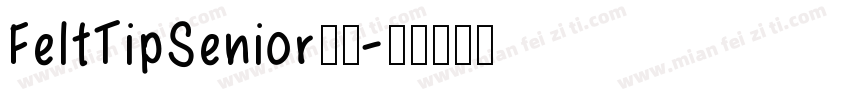 FeltTipSenior字体字体转换