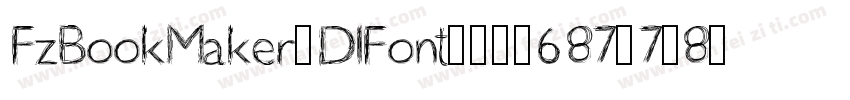 FzBookMaker0DlFont00536873708字体转换