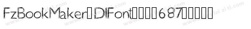 FzBookMaker5DlFont50536870935字体转换