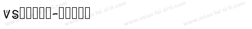 vs摄像机字体字体转换