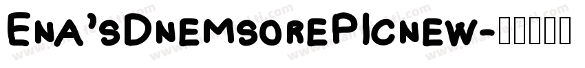 Ena’sDnemsorePicnew字体转换