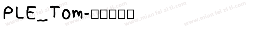 PLE_Tom字体转换