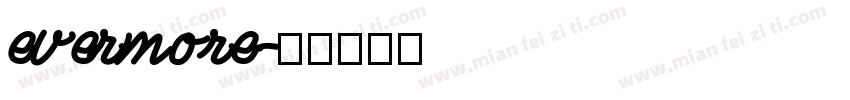 evermore字体转换