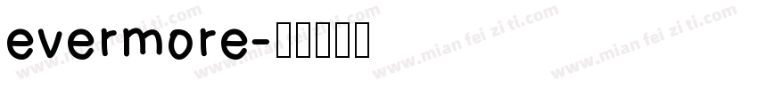 evermore字体转换