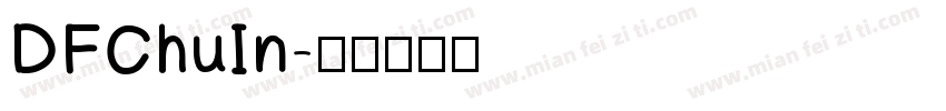 DFChuIn字体转换