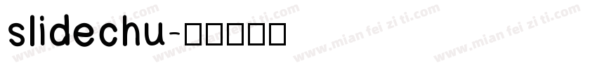 slidechu字体转换