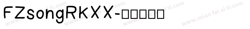 FZsongRKXX字体转换