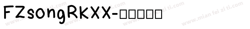 FZsongRKXX字体转换