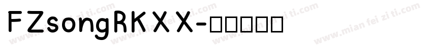 FZsongRKXX字体转换