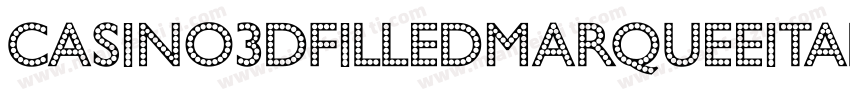 Casino3DFilledMarqueeItalic-3zOK3字体转换