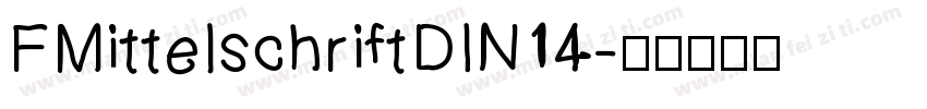 FMittelschriftDIN14字体转换