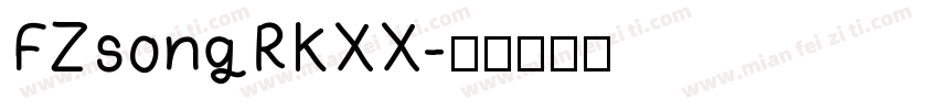 FZsongRKXX字体转换