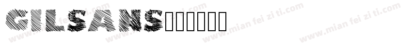 GILSANS字体转换