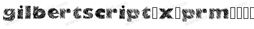 gilbertscript-x3prm字体转换