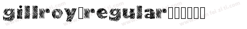 gillroy-regular字体转换
