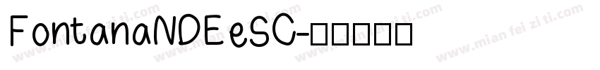 FontanaNDEeSC字体转换