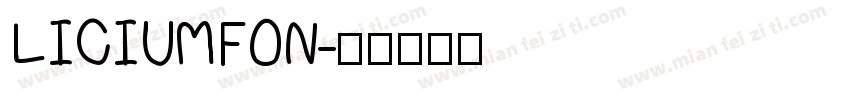LICIUMFON字体转换