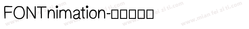 FONTnimation字体转换