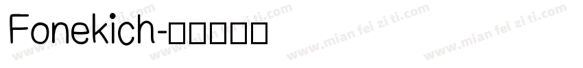 Fonekich字体转换
