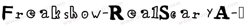 Freakshow-RealScaryA字体转换