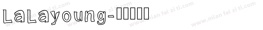 LaLayoung字体转换
