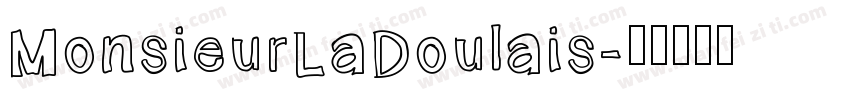 MonsieurLaDoulais字体转换