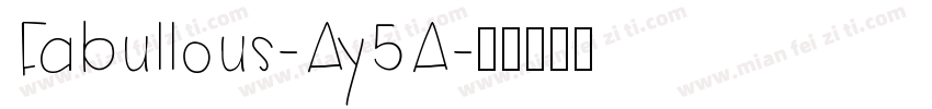Fabullous-Ay5A字体转换