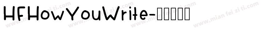 HFHowYouWrite字体转换