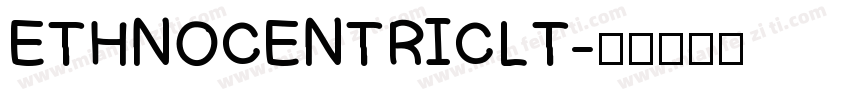ETHNOCENTRICLT字体转换