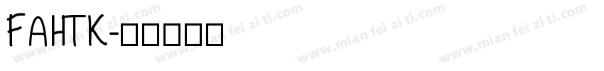 FAHTK字体转换
