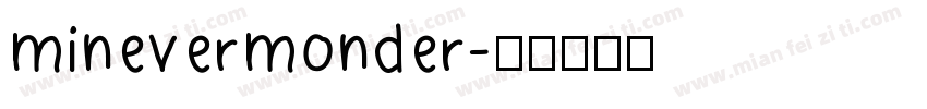 minevermonder字体转换
