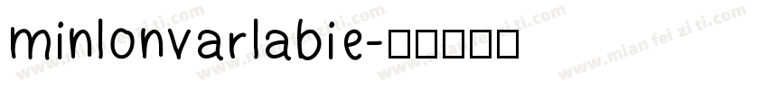 minlonvarlabie字体转换