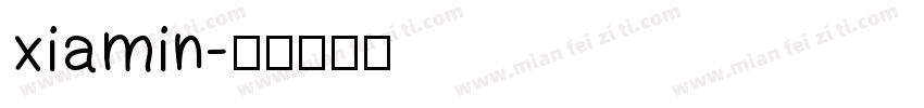 xiamin字体转换