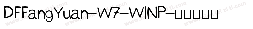 DFFangYuan-W7-WINP字体转换