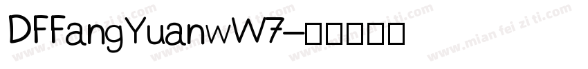 DFFangYuanwW7字体转换