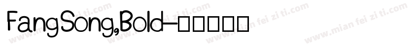 FangSong,Bold字体转换
