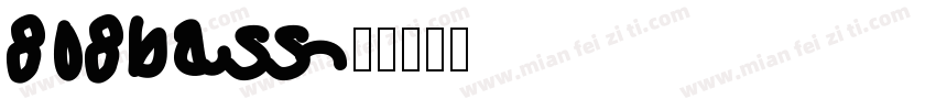 808bass字体转换