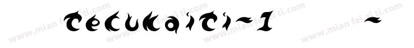 华康TeCuKaiTi-1转换器字体转换