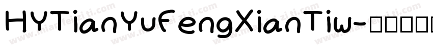 HYTianYuFengXianTiw字体转换