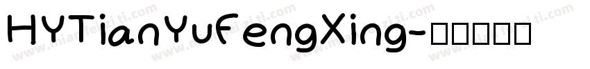 HYTianYuFengXing字体转换