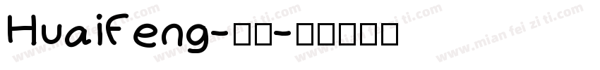 HuaiFeng-常规字体转换