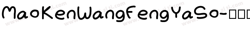MaoKenWangFengYaSo字体转换