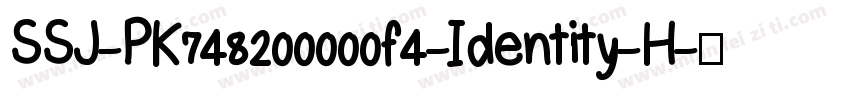 SSJ-PK748200000f4-Identity-H字体转换