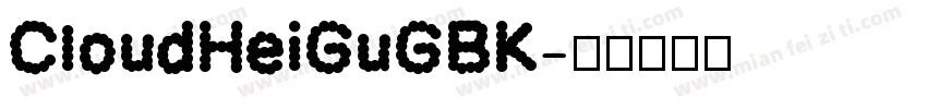 CloudHeiGuGBK字体转换