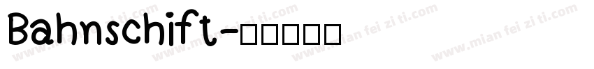 Bahnschift字体转换