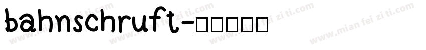 bahnschruft字体转换